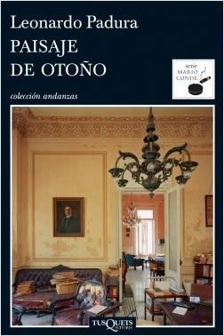 Paisaje de otoño "(Serie Mario Conde - 4). Las cuatro estaciones - 4"