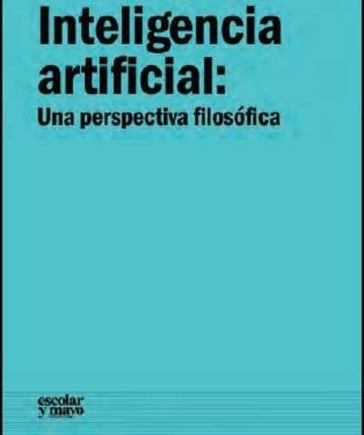 Inteligencia artificial: Una perspectiva filosófica 