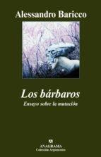 Los bárbaros.