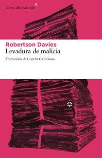 Levadura de malicia  "(Trilogía de Salterton - 2)". 