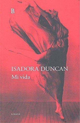 Mi vida "(Isadora Duncan)"
