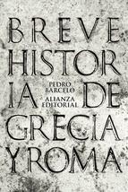 Breve historia de Grecia y Roma.