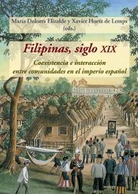 Filipinas, siglo XIX. Coexistencia e interacción entre comunidades en el imperio español 