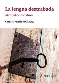 La lengua destrabada: Manual de escritura