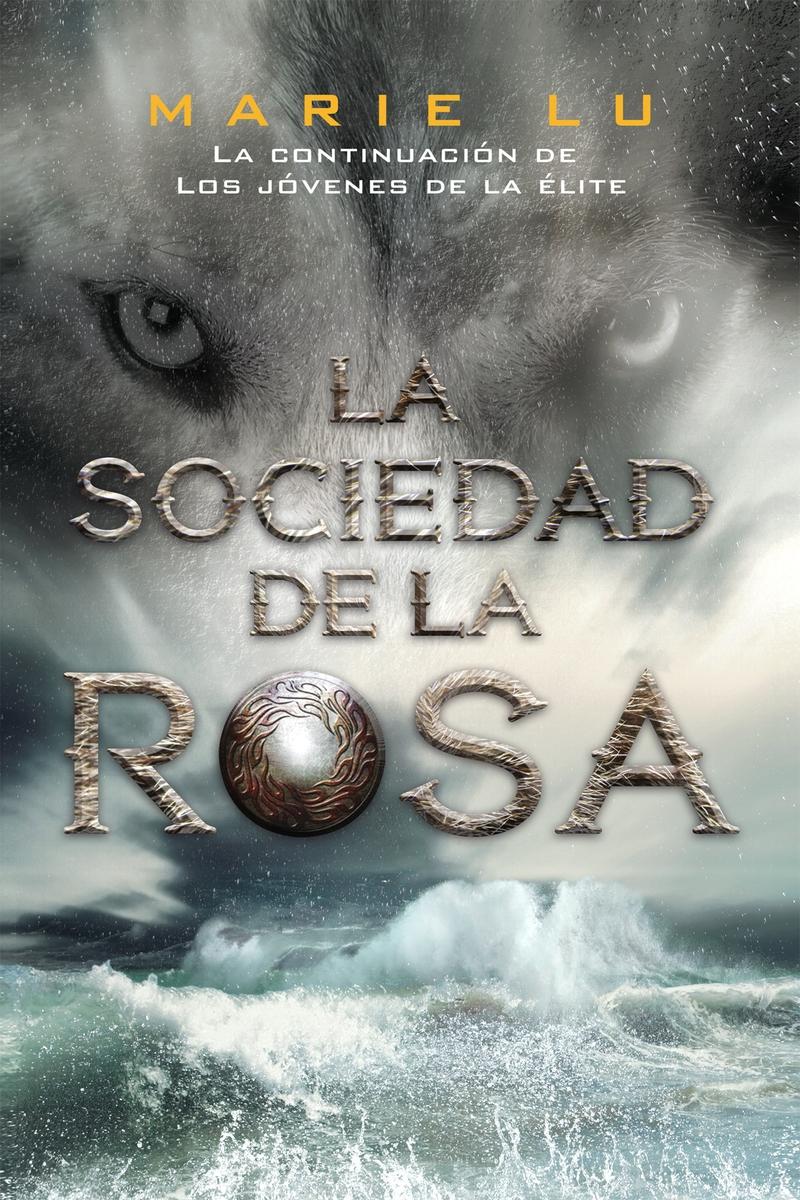 La sociedad de la rosa "(Los jóvenes de la élite - 2)"