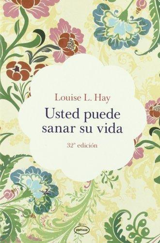 Usted puede sanar su vida. 