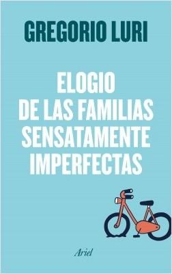 Elogio de las familias sensatamente imperfectas. 