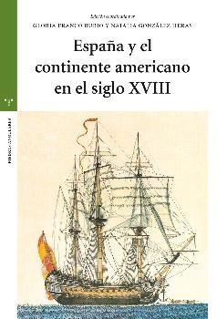 España y el continente americano en el siglo XVIII