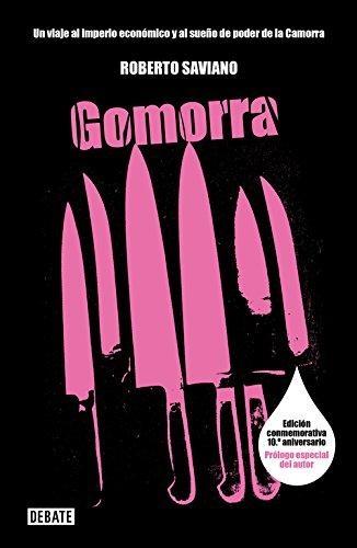 Gomorra. Un viaje al imperio económico y al sueño de poder de la camorra.