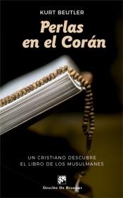 Perlas en el Corán. Un cristiano descubre el libro de los musulmanes. 