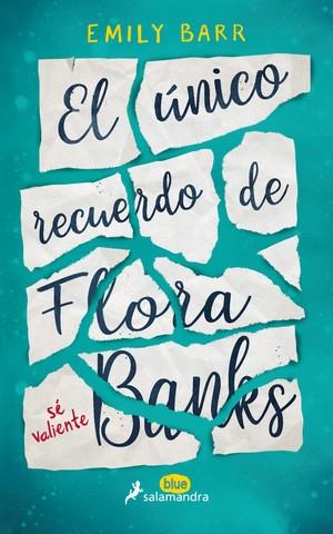 El único recuerdo de Flora Banks. 