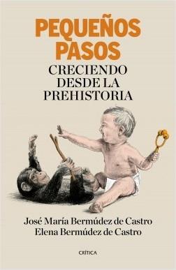 Pequeños pasos. Creciendo desde la prehistoria. 