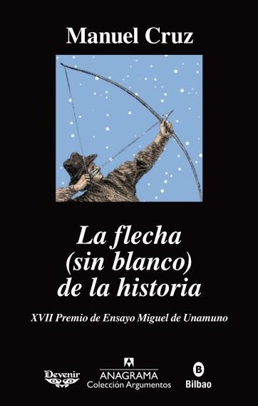 La flecha (sin blanco) de la historia. 