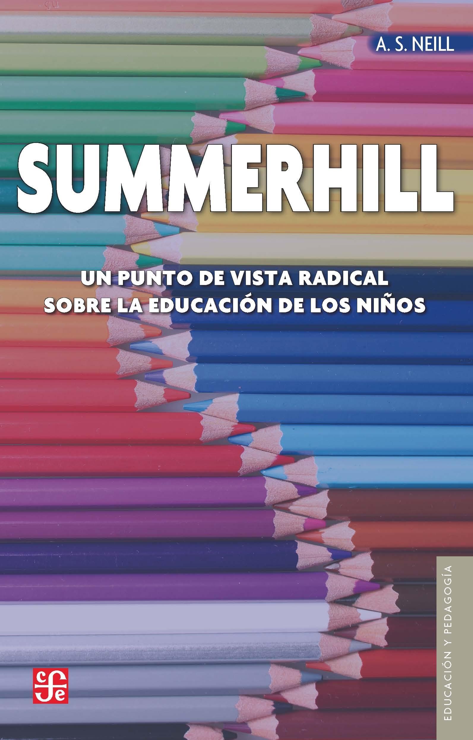 Summerhill. Un punto de vista radical sobre la educación de los niños