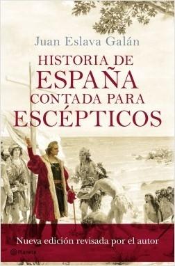 Historia de España contada para escépticos.