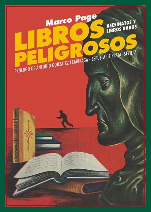 Libros peligrosos. Asesinatos y libros raros. 