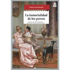 La inmortalidad de los perros. 