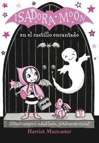 Isadora Moon en el castillo encantado "(Isadora Moon - 6)".