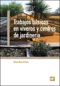 Trabajos básicos en viveros y centros de jardinería. 