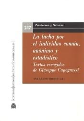 La lucha por el individuo común, anónimo y estadístico:  textos escogidos de Giuseppe Capograssi. 