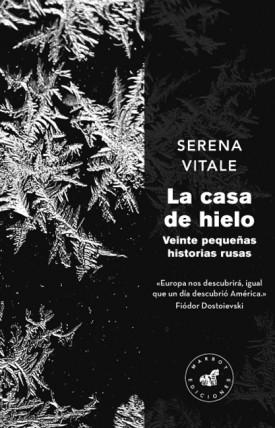 La casa de hielo "Veinte pequeñas historias rusas". 