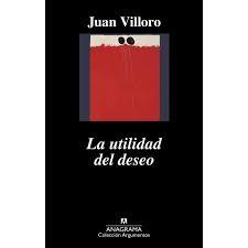 La utilidad del deseo "Ensayos literarios"