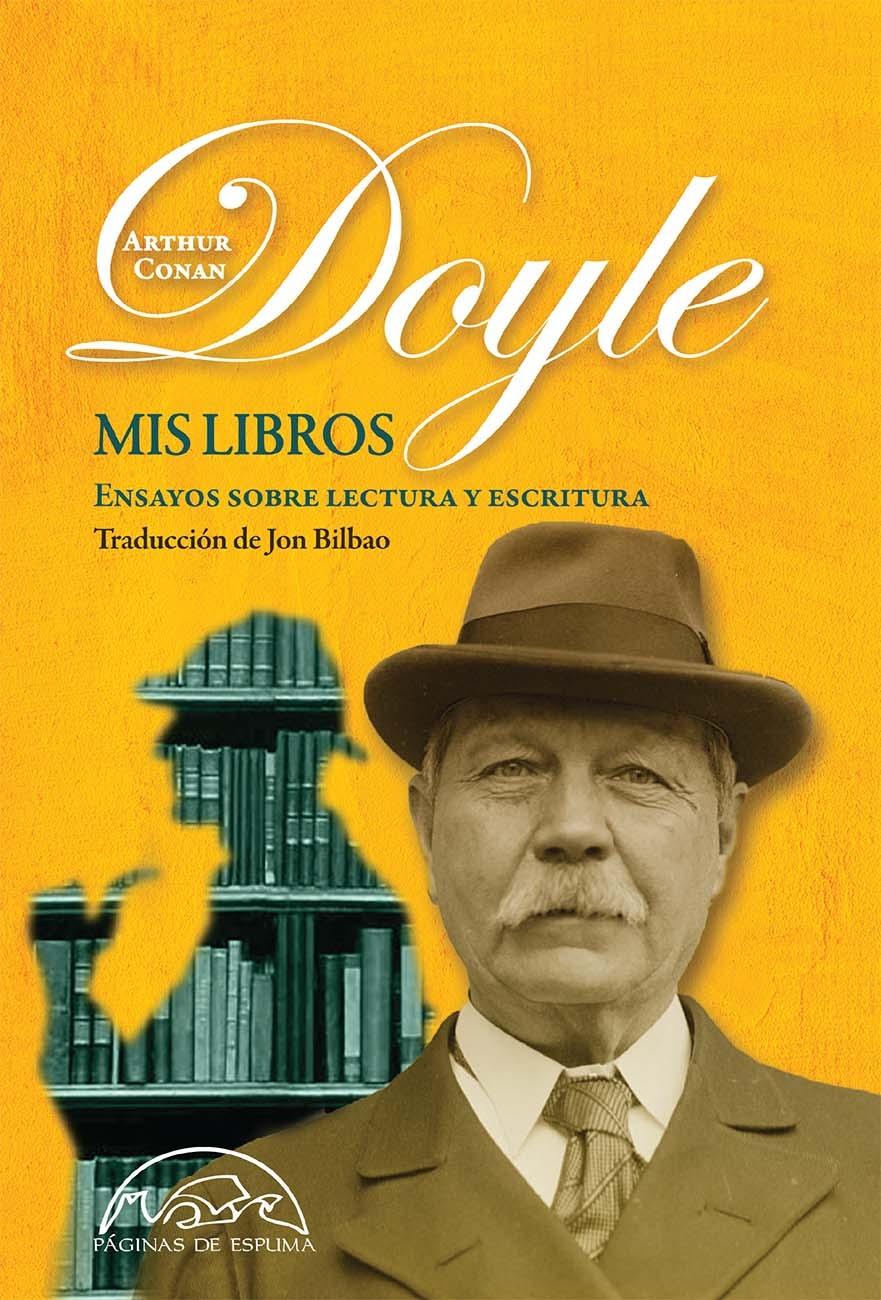 Mis libros. Ensayos sobre lectura y escritura