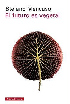 El futuro es vegetal.