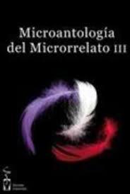 Microantología del microrrelato III. 
