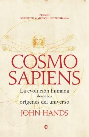 Cosmosapiens. La evolución humana desde los orígenes del universo