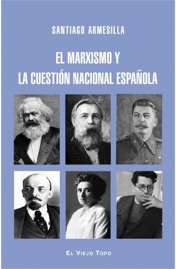 El marxismo y la cuestión nacional española. 