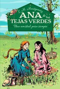 Una amistad para siempre "(Ana de las Tejas Verdes - 2)".