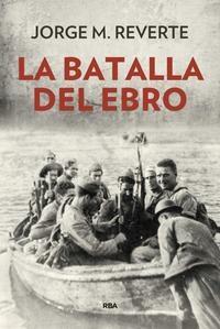 La batalla del Ebro.