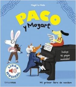 Paco y Mozart "(Mi primer libro de sonidos)"