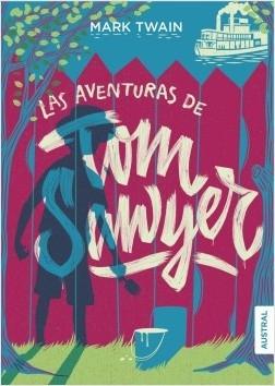 Las aventuras de Tom Sawyer.