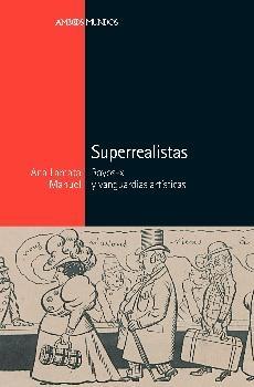 Superrealistas. Rayos-x y vanguardias artísticas