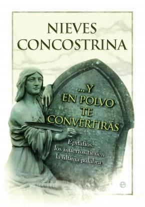 Y en polvo te convertirás "Epitafios: los muertos tienen la última palabra"