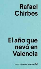 El año que nevó en Valencia.