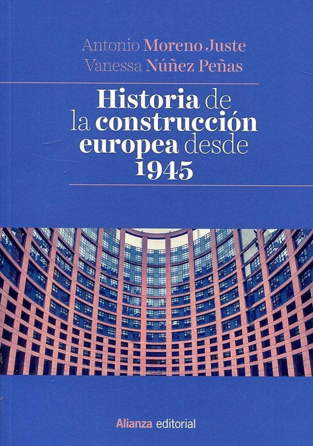 Historia de la construcción europea desde 1945. 