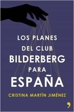 Los planes del Club Bilderberg para España