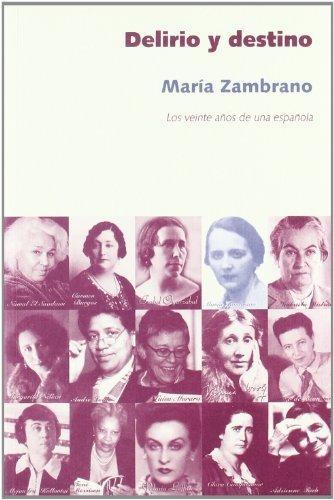 Delirio y destino: los veinte años de una española