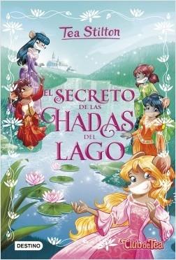El secreto de las hadas del lago "(Tea Stilton. Libros especiales)". 
