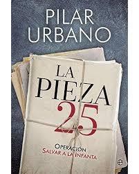 La pieza 25. Operación Salvar a la infanta