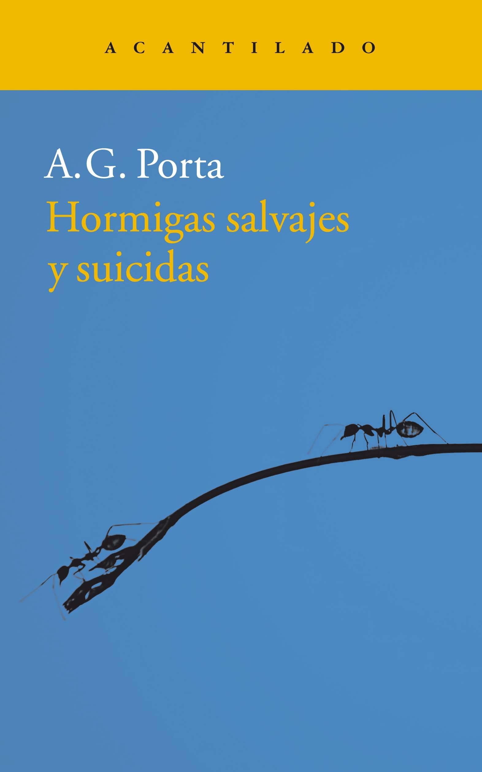 Hormigas salvajes y suicidas. 