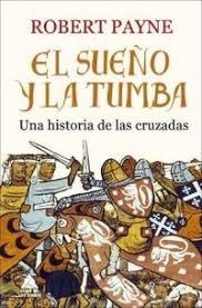 El sueño y la tumba "Una historia de las cruzadas".