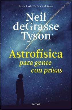Astrofísica para gente con prisas.