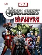 Los vengadores. Guía de personajes definitiva.