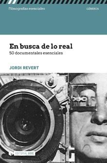 En busca de lo real: 50 documentales esenciales. 