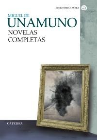 Novelas completas (Miguel de Unamuno). 