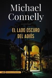 El lado oscuro del adiós "(Un caso de Harry Bosch - 21)". 